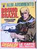 ALBI ARDIMENTO - OPERAZIONE CAIMANO - 1969 - BRUNO BRAZIL - Comics 1930-50