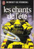 J´ Ai Lu SF N° 1392 - Les Chants De L´été - Robert Silverberg - ( 1982 ) . - J'ai Lu