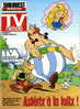 ASTERIX A LA FOLIX DANS TV HEBDO SUD OUEST DE MARS 2001. APRES 5 ANS DE SILENCE, L'ALBUM EVENEMENT. - Astérix