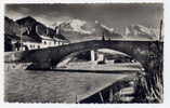 Réf 154 - SALLANCHES - Le Pont De Saint-Martin Et Le Mont-Blanc - Sallanches