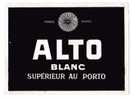 ETIQUETTE DE VIN - PORTUGAL - ALTO BLANC SUPERIEUR AU PORTO - Rotwein