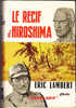 Éric Lambert - Le Récif D´ Hiroshima - Fleuve Noir Grand Format - Jaquette : M. Gourdon - ( 1970 ) . - Avontuur