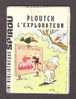 Mini-récit  N° 130 - "Ploutch L'explorateur", De VERLY - Supplément à Spirou 1274 - Monté. - Spirou Magazine