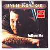 UNCLE  KRACKER  °°°   FOLLOW  ME   Single 2 Titres - Autres - Musique Anglaise