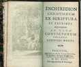 Enchiridion Christrianum Ex Scriptura Et Patribus - 1701-1800