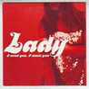 LADY   //     I NEED  YOU I WANT YOU  //   SINGLE  NEUF SOUS CELLOPHANE - Autres - Musique Anglaise