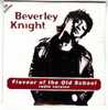 BEVERLEY  KNIGHT   FLAVOUR OF THE OLD SCHOOL ***  CD  2 Titres  NEUF SOUS CELOPHANE - Autres - Musique Anglaise