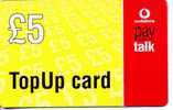 PREPAYEE   TOPUP CARD VODAFONE   £5 - Autres & Non Classés