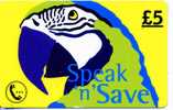 PREPAYEE  SPEAK 'N'SAVE      £5 - Andere & Zonder Classificatie