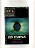 - LES ECLIPSES . BIBLIOTHEQUE DE TRAVAIL N°902   FEV. 1981 - Science