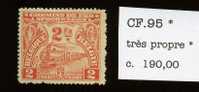 CF.95* Neuf Charnière Propre   2F      Cote 2019= 250,- €  BON CENTRAGE - 1915-1921
