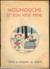 "Nounouche Et Son Petit Frère", Texte Et Dessins De Durst (1948) Editions Des Enfants De France - Sammlungen