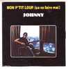 JOHNNY  HALLYDAY  / MON P'TIT LOUP  (  CA VA FAIRE MAL )  CASUALTY  OF  LOVE  CD 2  TITRES - Sonstige - Franz. Chansons