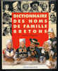 DICTIONNAIRE  DES  NOMS  DE  FAMILLE  BRETONS - Diccionarios