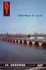 BT N°607 (1965) : La Garonne. Bibliothèque De Travail Freinet. Toulouse, Agen, Bordeaux, Bec D'Ambès, Gironde - Aardrijkskunde