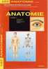 Documentation Scolaire -   ANATOMIE   I -  N°  107  . - Encyclopédies