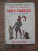 ANCIEN SANS FAMILLE HECTOR MALLOT ILLUSTRATIONS SYLVAIN FRAROZ TOME I HACHETTE  JACQUETTE PAPIER - Bibliothèque Verte