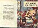 CAPTAIN-W-E-JOHNS N° 51 " AUX MAINS DES PIRATES  " PRESSES-DE-LA-CITE  DE 1951 - Aventura