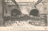 REVOLUTION EN CHAMPAGNE AVRIL 1911: ENTREE DE LA CAVE DE LA MAISON DUCOIN INCENDIEE - Evènements