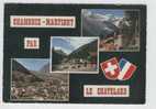 CHAMONIX. MARTIGNY. PAR LE CHATELARD. - Mon