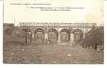 FERE EN TARDENOIS  -  * LE VIADUC DE PARCHY EN RECONSTRUCTION *  - Editeur BALLET.     N° 9 - Fere En Tardenois