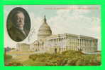 WASHINGTON, DC - CAPITOL AT WASHINGTON AND THE PRESIDENT TAFT - - Washington DC