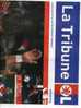 La Tribune De L'OL N° 26 2009/2010  Lyon/Lorient - Habillement, Souvenirs & Autres