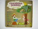 LIVRE DISQUE VINYL 45 TOURS CHANSONS DOREES DE NOTRE ENFANCE RONDES ET COMPTINES FILLETTE - Andere Audioboeken