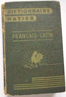 1924 DICTIONNAIRE HATIER FRANCAIS LATIN - Dizionari