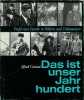 Das Ist Unser Jahrhundert - 5. Guerres Mondiales