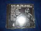 PLAY ME THE BLUES  THE LEGENDARY BLUES SINGERS No 4 - Blues