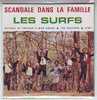 LES  SURFS  °  SCANDALE DANS LA FAMILLE  //  REPRODUTION DU VINYLE DES ANNEES 60 - Sonstige - Franz. Chansons