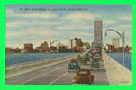 JACKSONVILLE, FL. - MAIN STREET BRIDGE - ANIMATED OLD CARS - DUVAL NEWS CO - - Jacksonville