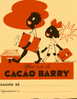 PROTÈGE-CAHIER PUBLICITAIRE OFFERT PAR LE CACAO BARRY. SD ANNEES 1950 / 55 - Schutzumschläge