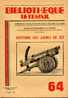 BT N°64 (1949) : Histoire Des Armes De Jet. Bombarde, Arbalète, Catapulte, Trébuchet, Baliste, Couleuvrine, Ribaudequin. - 6-12 Years Old