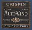 ETIQUETTE ANCIENNE DE VIN - ALTO VINO - VIEUX PALE - CRISPIN PARIS - MARQUE S CONNOISSEURS - Rotwein