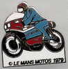 MOTO - Beau Pin´s LE MANS MOTOS 1979 - Motif Moto HONDA Et Coureur - Motos