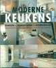 Moderne Keukens - Trends, Materialen En Onderhoud Uitgegeven Bij Lannoo - Winkelprijs 40 Euro !! NU SPECIALE PRIJS - Praktisch