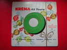 DISQUE PUB KREMA 45 TOURS-LE MEILLEURS BONBON DU MONDE -UN MICROSILLON ARTISTIQUE -LOUIS SOLTESZ DIRIGE L'SSOCIATION DES - Other - English Music