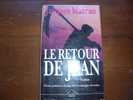 LE  RETOUR  DE JEAN  DE JACQUES MAZEAU - Roman Noir