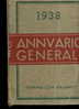 X ANNUARIO GENERALE TCI 1938	TOURING CLUB ITALIANO 1938 - Oude Boeken