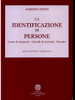 LA IDENTIFICAZIONE DI PERSONE ALBERTO INTINI EDIZIONI ROBUFFO CONCORSI LEGGI - Droit Et économie