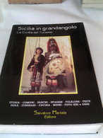 TURISMO	SICILIA IN GRANDANGOLO	VV	MARSALA	1997	STORIA COMUNI PARCHI SPIAGGIE FOLKLORE FESSTE ISOLE ITINERARI CUCINA M - Tourismus, Reisen