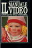 IL MANUALE DEL VIDEO	LEWIS	CDe COPERTINA RIGIDA COME NUOVO - Pictures