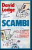 X SCAMBI	LODGE	BOMPIANI - Berühmte Autoren