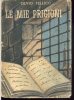 LE MIE PRIGIONI SILVIO PELLICO EDIZIONI PAOLINE 1950 COPERTINA SCOLLATA IL RESTO IN BUONE CONDIZIONI - Grands Auteurs