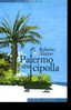 PALERMO E’ UNA CIPOLLA ROBERTO ALAJMO LATERZA 2007 - Tales & Short Stories