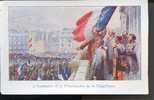CPA Proclamation De La République Collection Du Petit Parasien-Militaria-Scènes-Politique-Personnages-OCT 716 - Inwijdingen