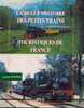 "La Belle Histoire Des Petits Trains Touristiques De France" RODIER, J. - Ed. Zelie Paris 1993 - Other & Unclassified