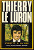 Jean-Pierre Mogui - Thierry Le Luron - " Vedette à La Une " , Éditions Saint-Germain-Des-Prés - ( 1971 ) . - Cine / Televisión